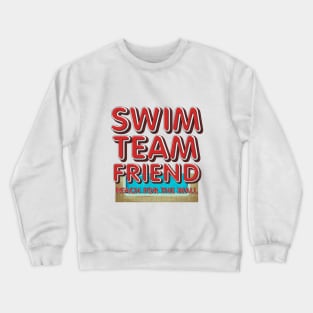 Swim Team Friend Crewneck Sweatshirt